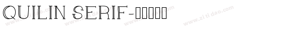 QUILIN SERIF字体转换